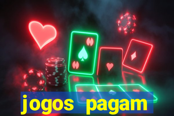 jogos pagam dinheiro de verdade